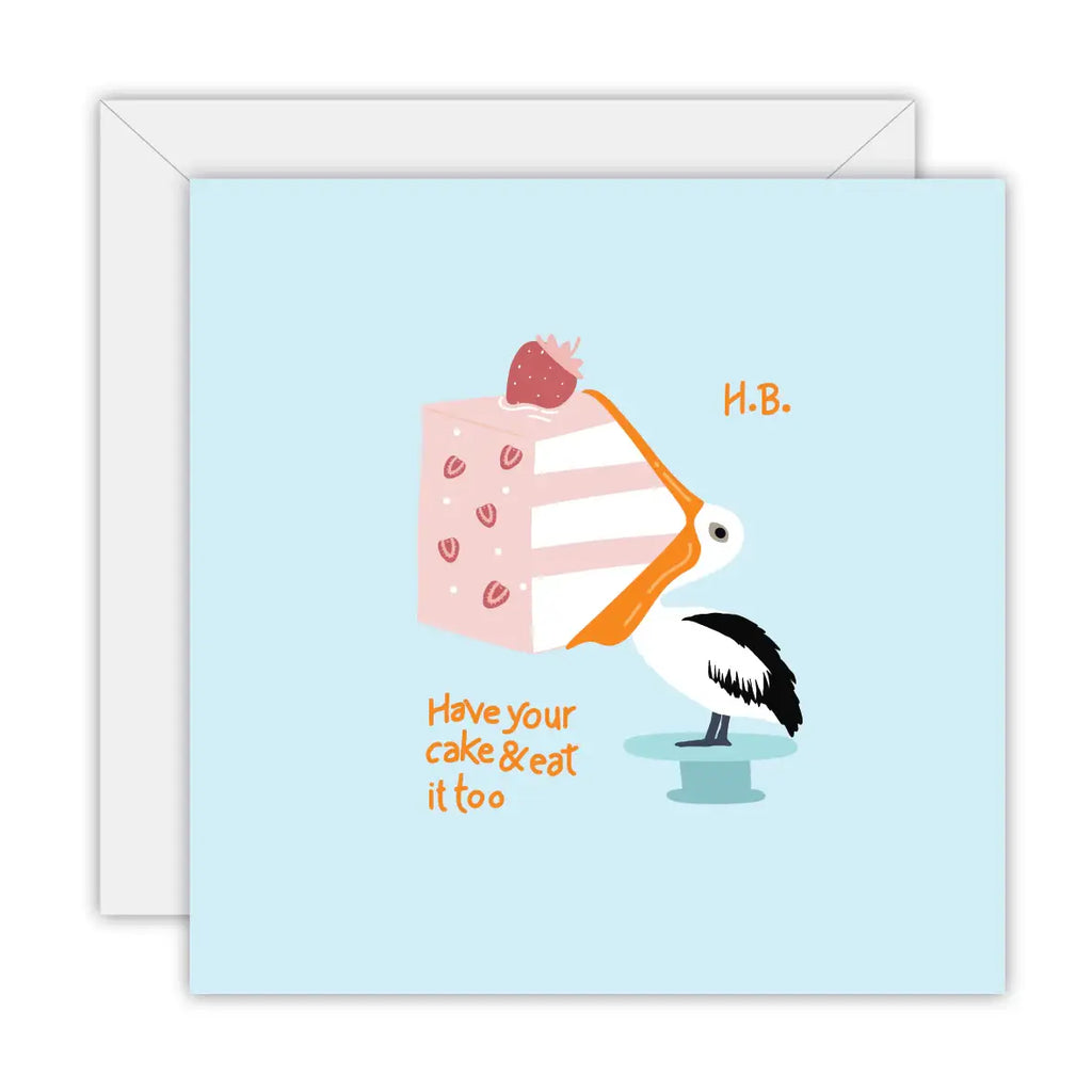 Have Your Cake & Eat It Too - Greeting Card: Square