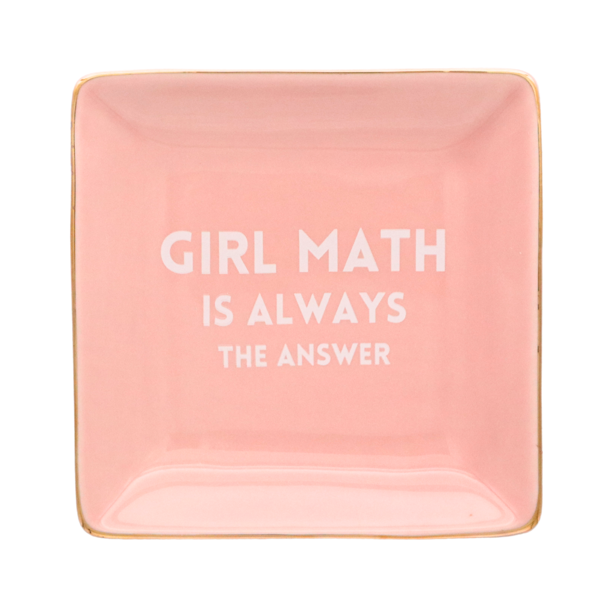 Square Trinket Tray Girl Math is Always the Answer