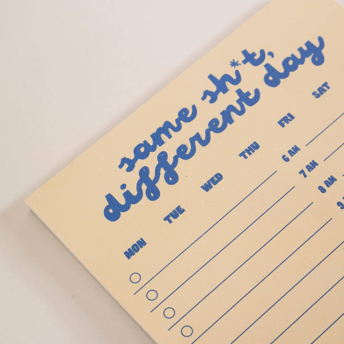 A5 Daily Planner Pad | Same Sh*t, Different Day