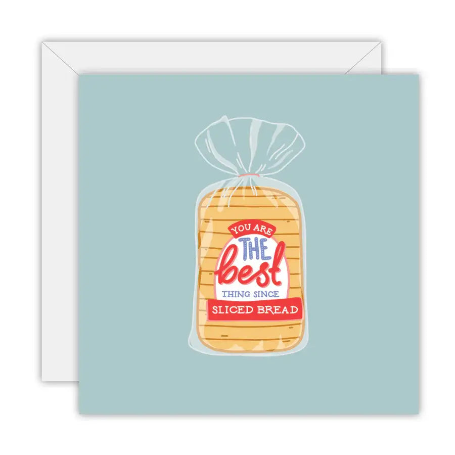 You Are the Best Thing Since Sliced Bread: Square