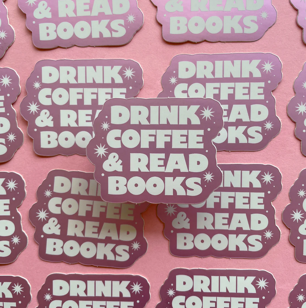 Drink Coffee Read Books Sticker