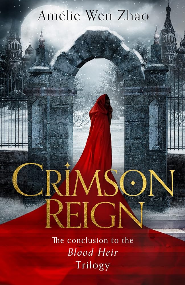 Crimson Reign: A sumptuous romantasy from SUNDAY TIMES and NEW YORK TIMES best selling author of SONG OF SILVER, FLAME LIKE NIGHT: Book 3 cover image