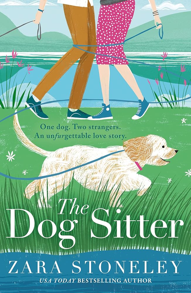 The Dog Sitter: The new feel-good romantic comedy of 2021 from the bestselling author of The Wedding Date! cover image