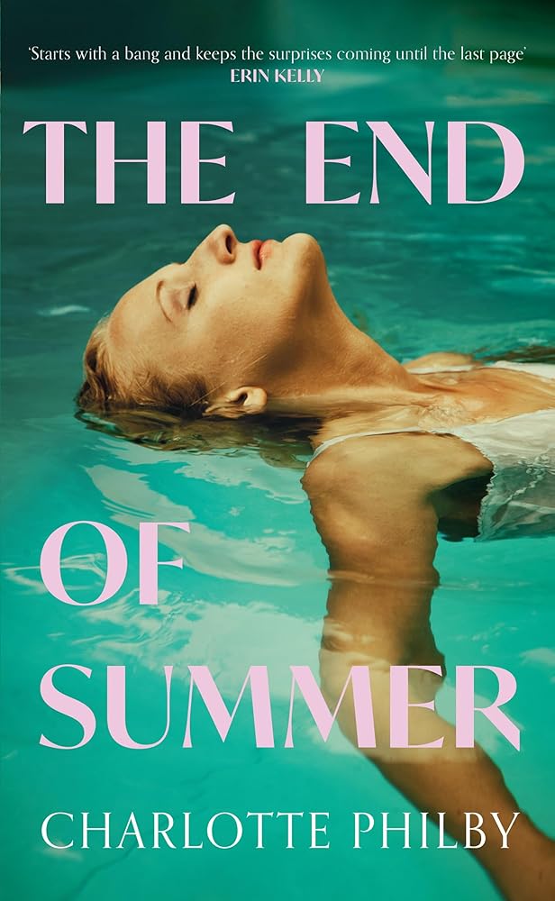 The End of Summer: The page-turning new suspense novel from a writer ‘at the very top of her game’ - Lucy Clarke cover image