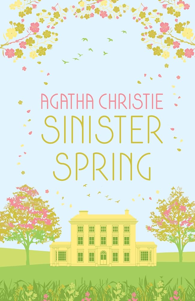 SINISTER SPRING: Murder and Mystery from the Queen of Crime cover image