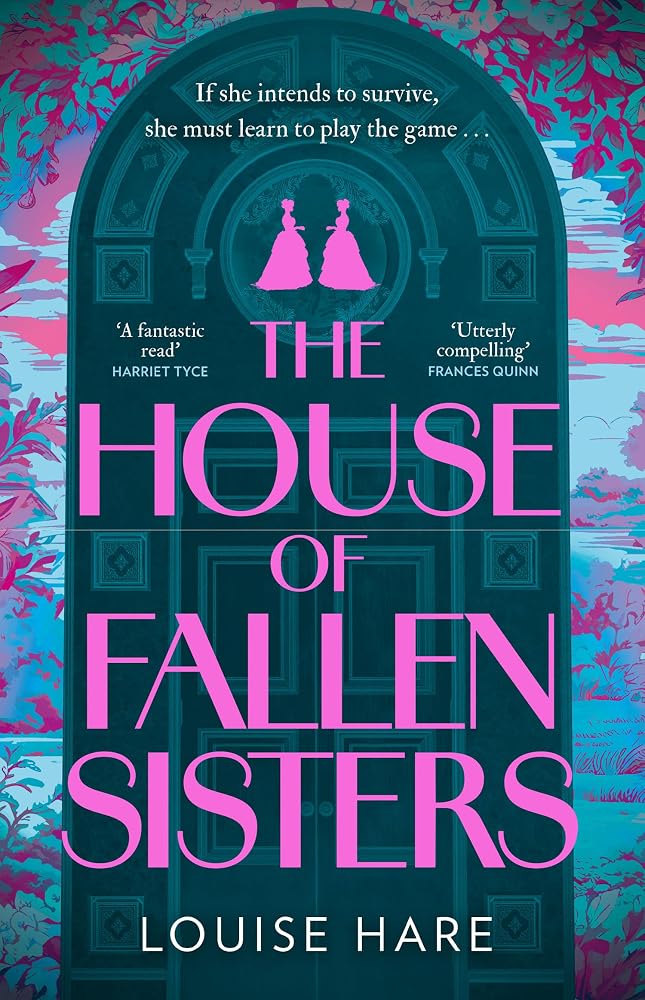 The House of Fallen Sisters: The most inspiring and hopeful historical literary mystery fiction novel new for 2026 cover image