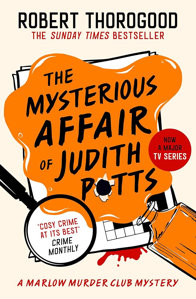 The Mysterious Affair of Judith Potts: Don’t miss the brand-new gripping funny cosy crime murder mystery novel from the Sunday Times bestseller, new for 2026!: Book 5 cover image