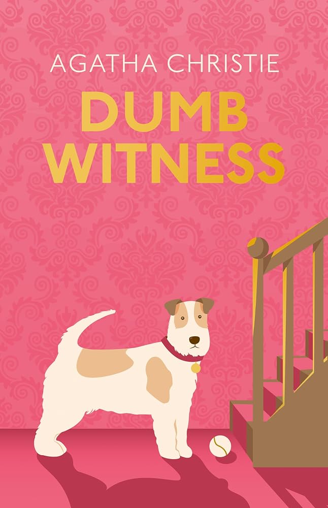 Dumb Witness [Special Edition]: A Gripping Hercule Poirot Mystery of Greed and Cold-Blooded Murder cover image