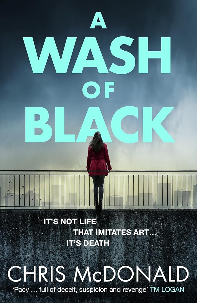 A Wash of Black: It’S Not Life That Imitates Art … it’s Death: Book 1 cover image