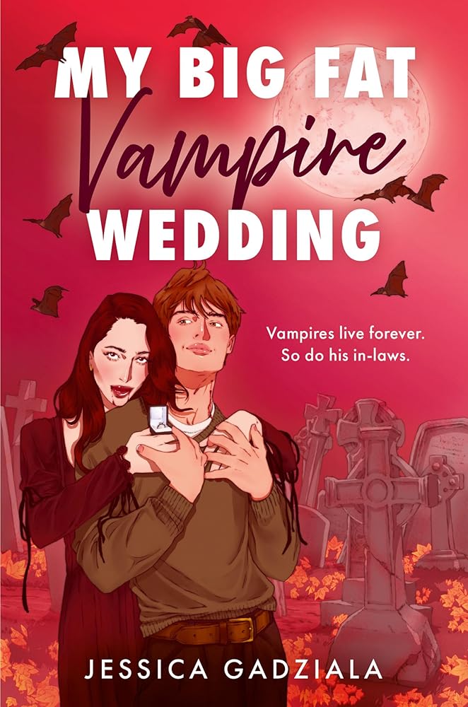 My Big Fat Vampire Wedding: THE funniest, most addictive fake dating vampire romance new for 2025 cover image
