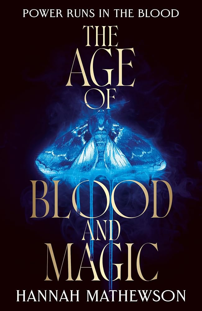 The Age of Blood and Magic: Power runs in the blood cover image