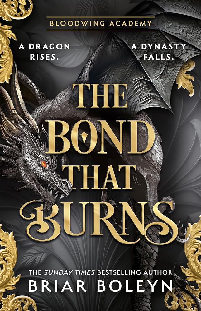 The Bond That Burns [HB Special Edition]: The new and hottest, MUST-READ dark academia, enemies-to-lovers fantasy romance, with dragons and vampires! (Bloodwing Academy, Book 2) cover image