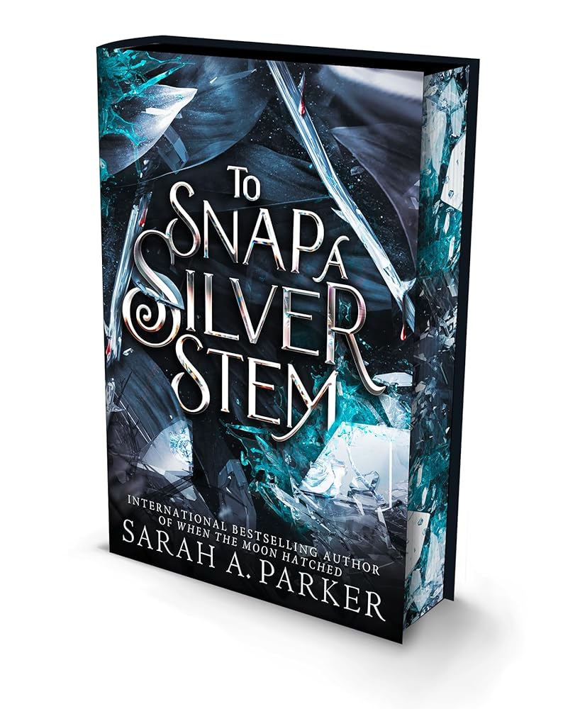 To Snap a Silver Stem: A new 2026 edition of the dark romantasy Rapunzel reimagining from the No.1 SUNDAY TIMES best-selling author of WHEN THE MOON HATCHED cover image