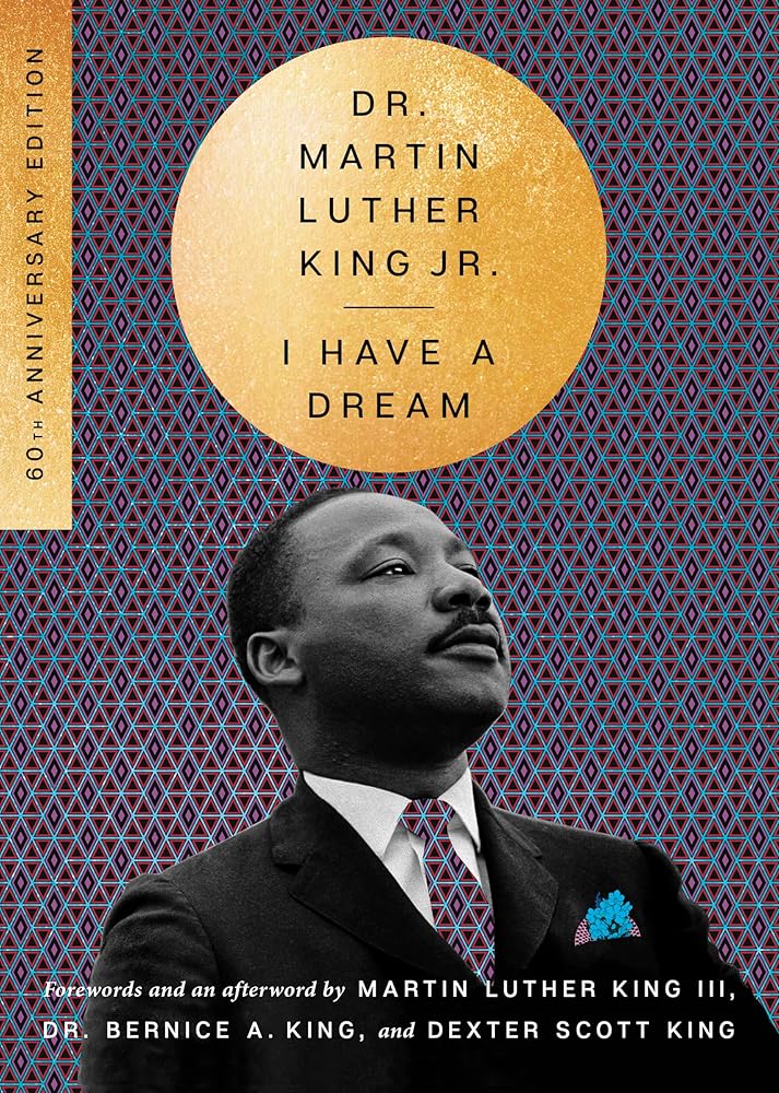 I Have a Dream - 60th Anniversary Edition (The Essential Speeches of Dr. MLK Jr.) cover image