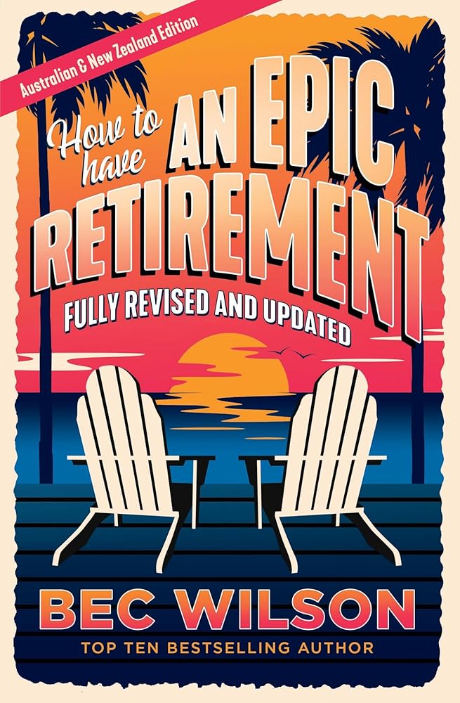 How to Have an Epic Retirement cover image
