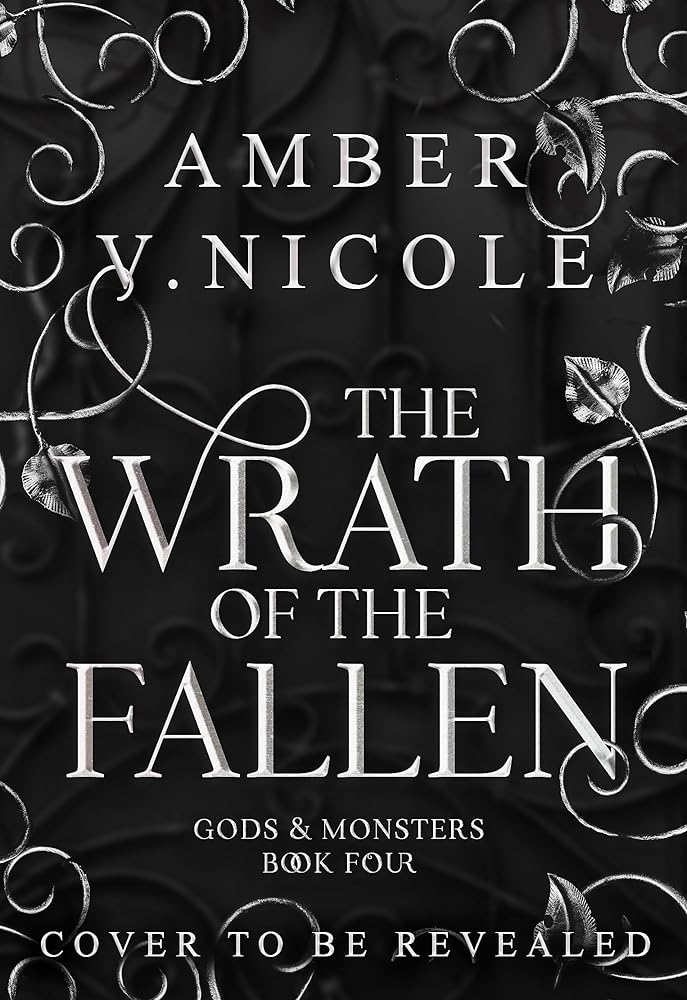 The Wrath of the Fallen: Embrace the darkness in the next spicy and epic romantasy in the Gods & Monsters series! cover image