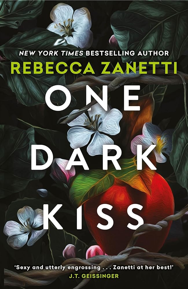 One Dark Kiss: A dangerous and captivating dark romance twist on Snow White from New York Times bestselling author Rebecca Zanetti cover image