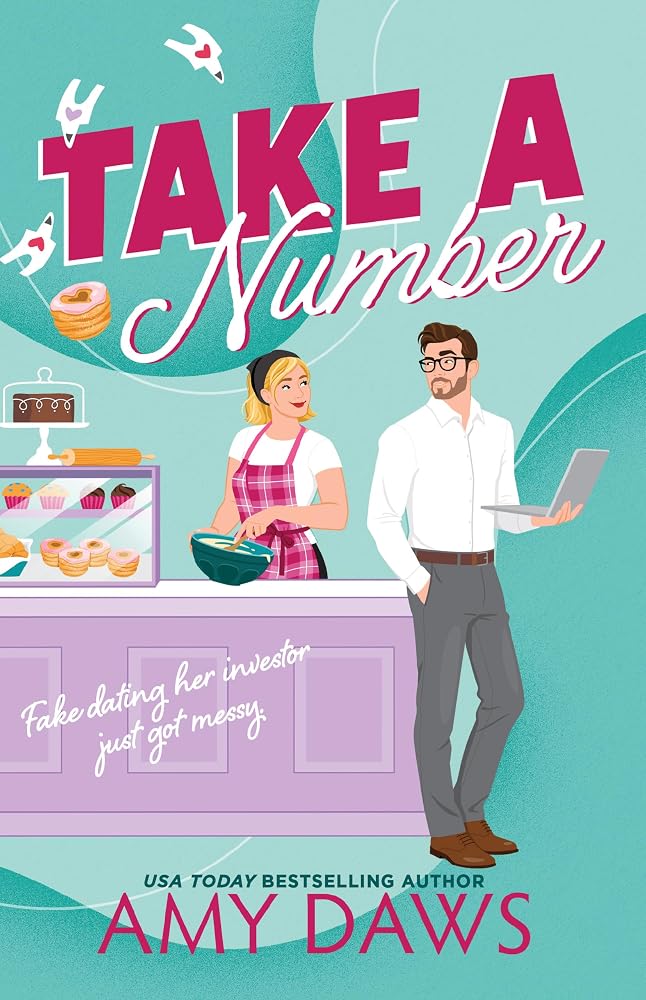 Take A Number: A spicy fake dating rom-com from TikTok sensation Amy Daws cover image
