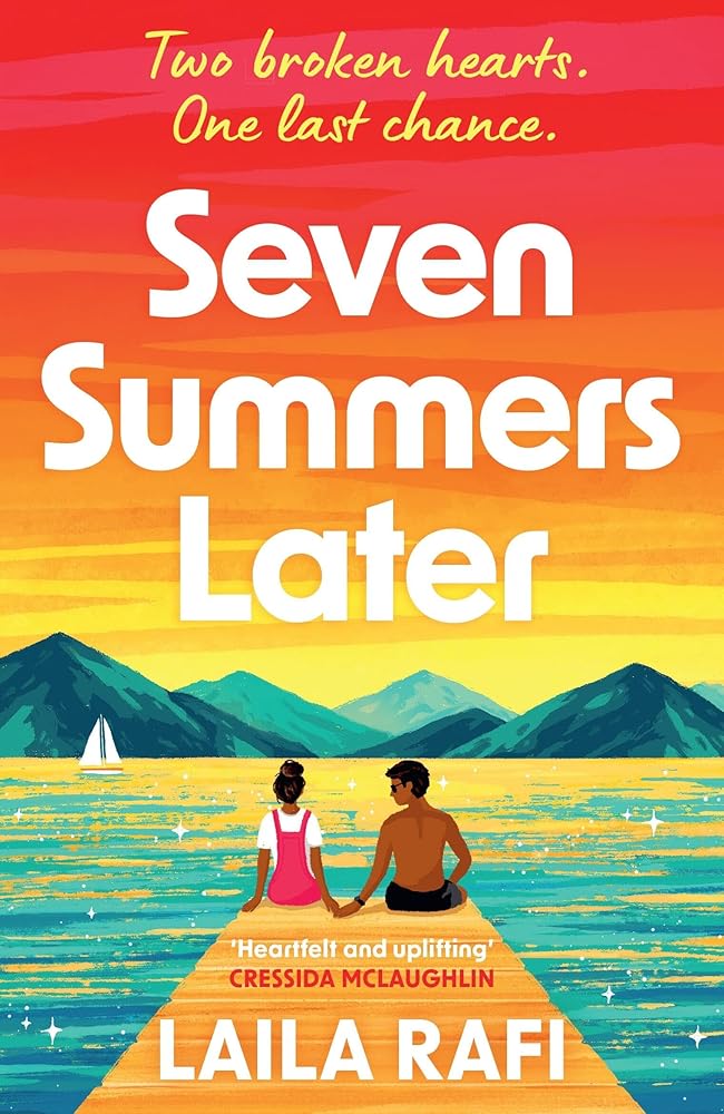 Seven Summers Later: The new emotional and unforgettable second-chance romance cover image