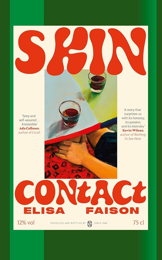 Skin Contact: 'The hottest, sluttiest book of the summer' Alice Slater cover image
