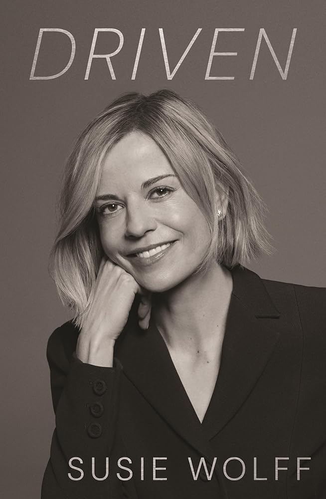 Driven: The Inspirational Memoir from Formula One Trailblazer and Managing Director of F1 Academy Susie Wolff - As Seen on Netflix cover image