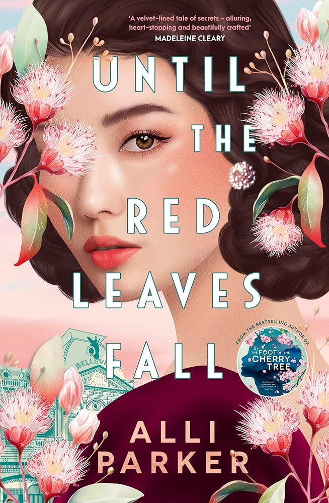 Until the Red Leaves Fall: A moving story of secrets and betrayal from the bestselling author of At the Foot of the Cherry Tree cover image
