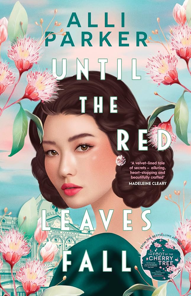 Until the Red Leaves Fall: A moving story of secrets and betrayal from the bestselling author of At the Foot of the Cherry Tree cover image