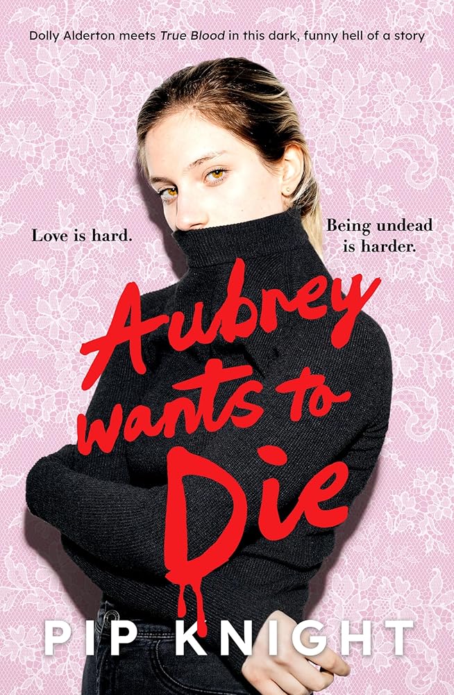Aubrey Wants To Die: A brand new dark comedy thriller with vampires and millennial angst, perfect for fans of Rebecca Kuang and Ali Hazelwood cover image