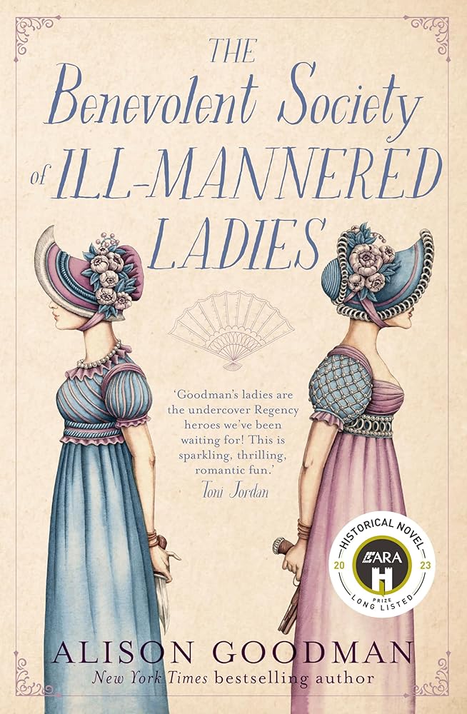 The Benevolent Society Of Ill-Mannered Ladies: The thrilling & romantic new feminist Regency cosy mystery novel from a bestselling author for fans cover image
