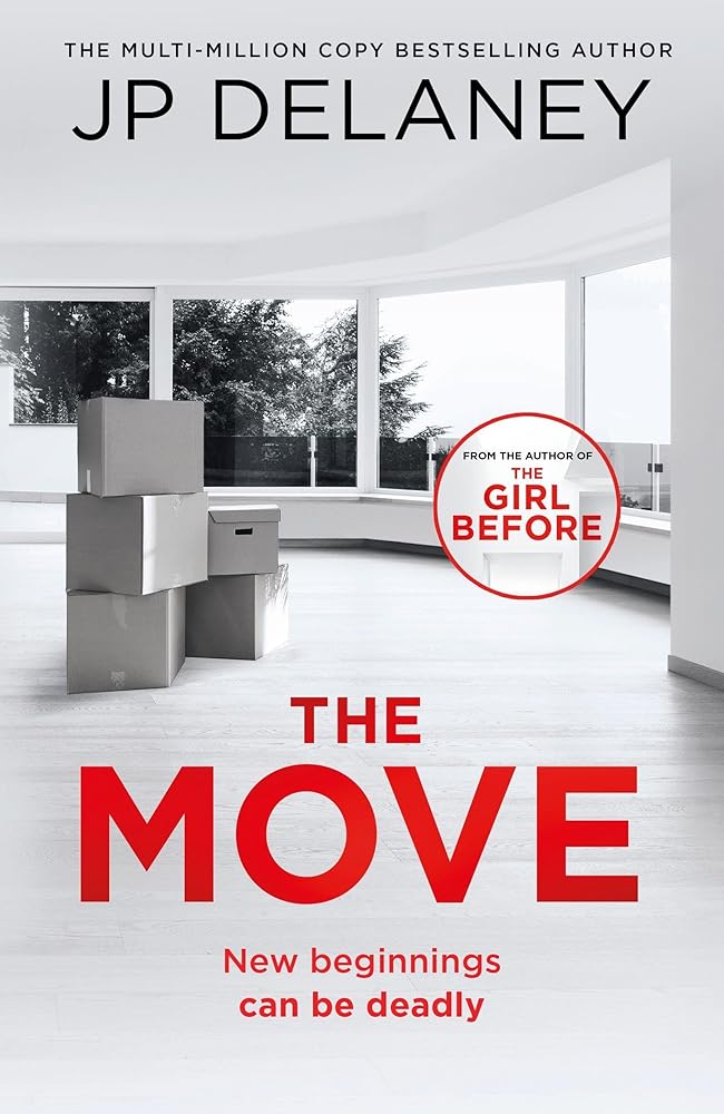 The Move: A gripping, unmissable thriller from the author of The Girl Before and Playing Nice cover image