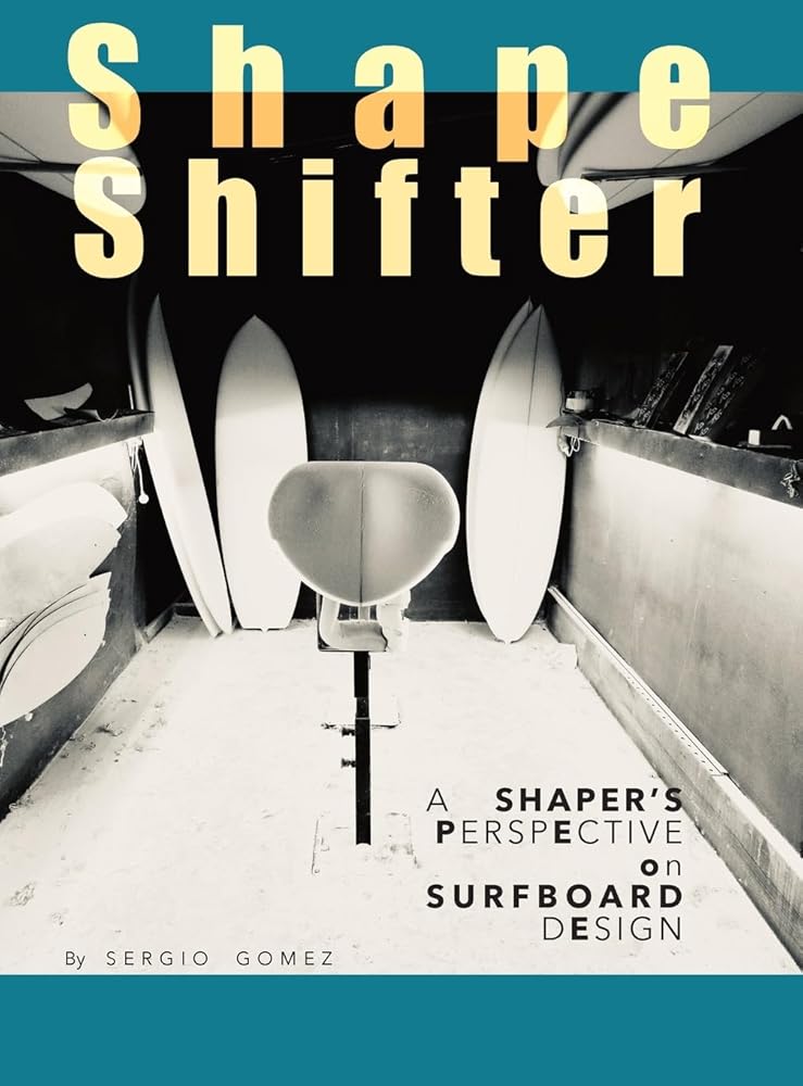 ShapeShifter: A Shaper's Perspective on Surfboard Design cover image