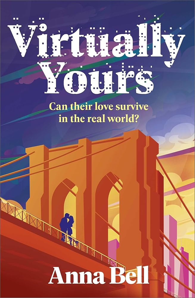 Virtually Yours: A Heartfelt Contemporary Romance About Grief, Virtual Love, and Second Chances in New York City cover image