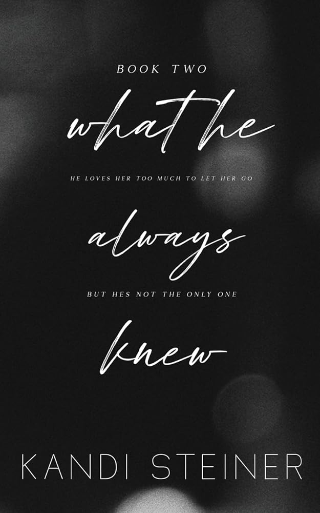 What He Always Knew: Special Edition cover image