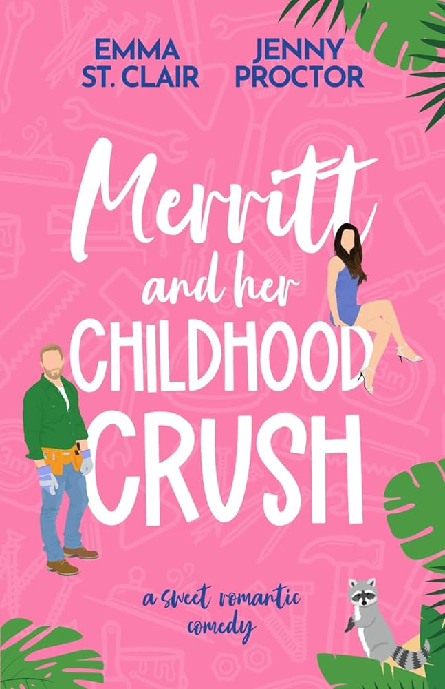 Merritt and Her Childhood Crush: A Sweet Romantic Comedy (Oakley Island Romcoms) cover image