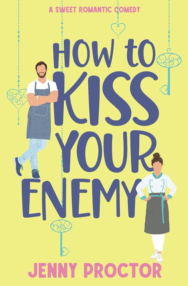 How to Kiss Your Enemy: A Sweet Romantic Comedy (How to Kiss a Hawthorne Brother) cover image
