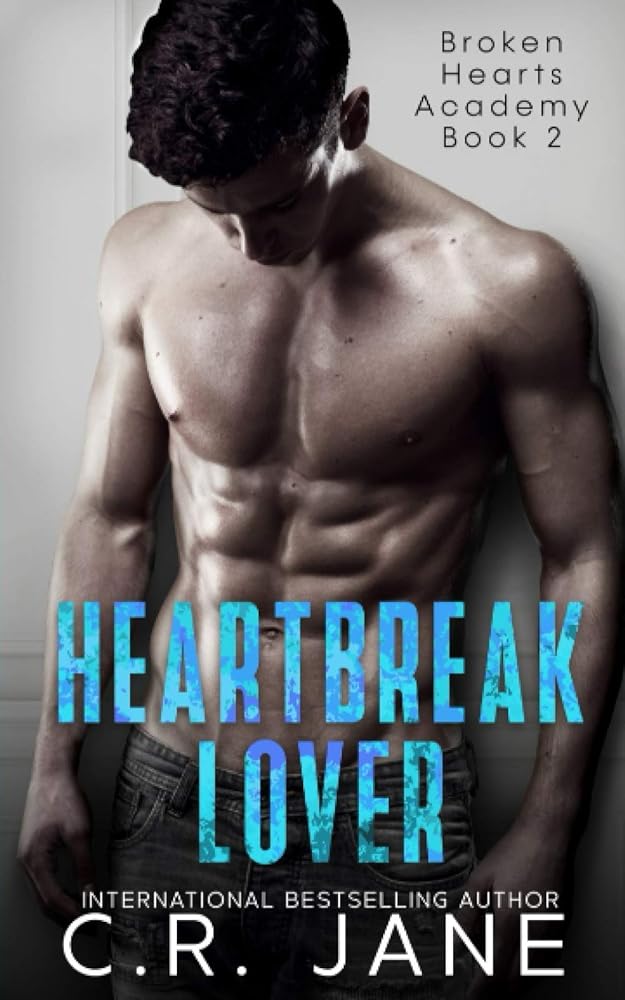 Heartbreak Lover: A Bully Romance (Broken Hearts Academy) cover image
