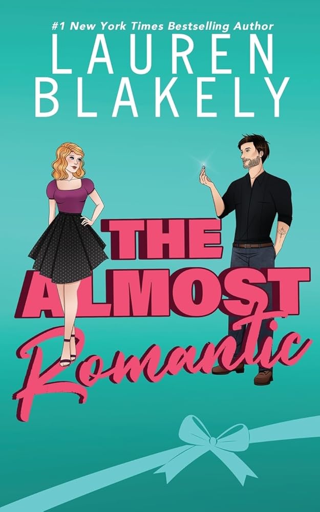 The Almost Romantic: How to Date Your Fake Husband cover image