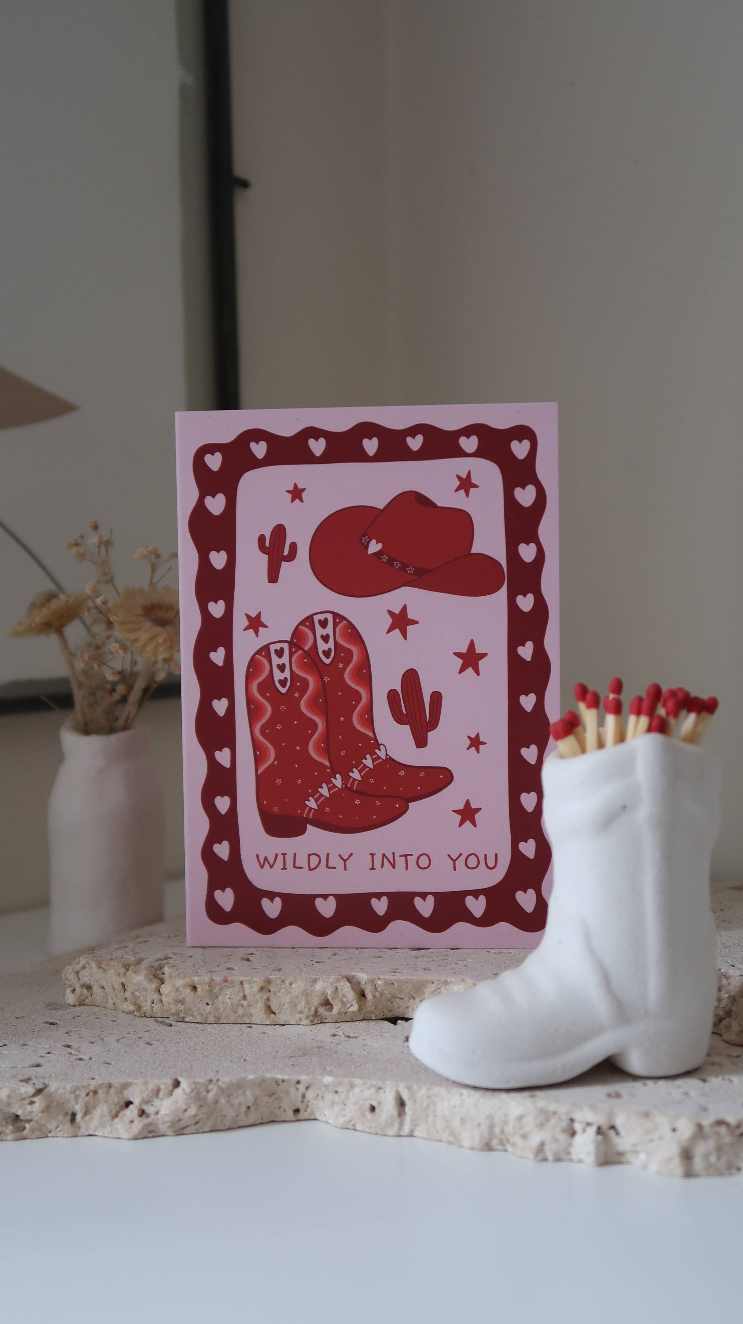 Love Card | Wildly Into You | Cowboy Boot | Anniversary