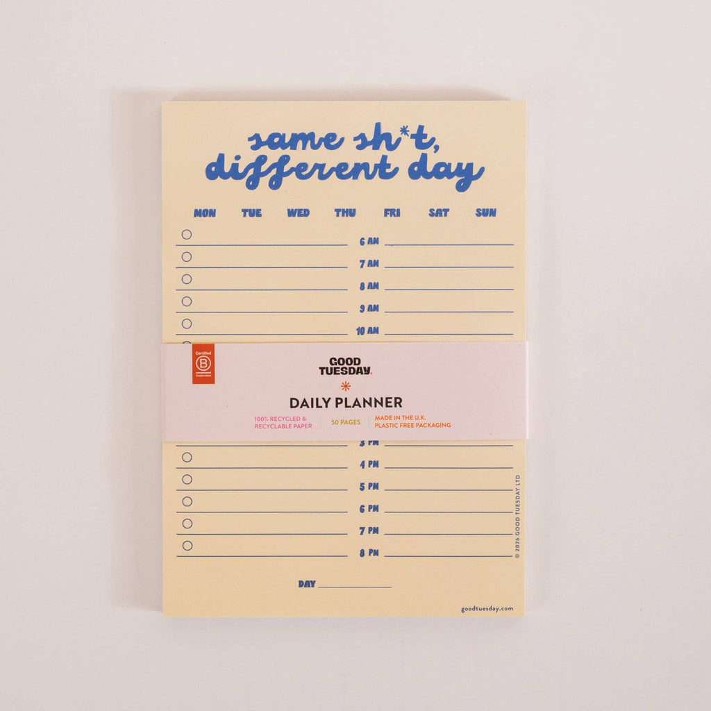 A5 Daily Planner Pad | Same Sh*t, Different Day
