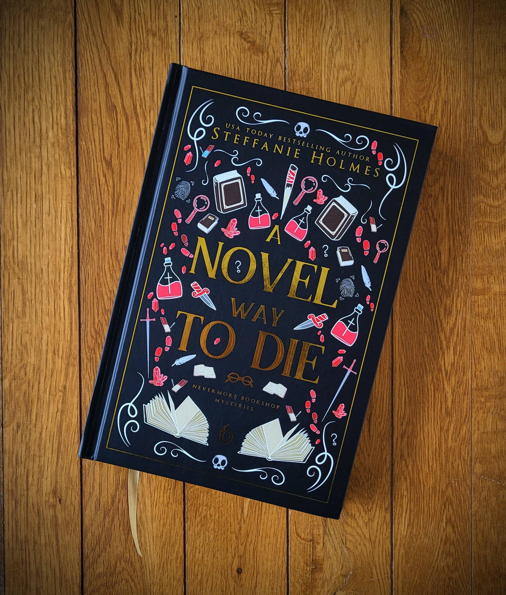 LIMITED EDITION A Novel Way to Die - SIGNED hardcover luxe edition